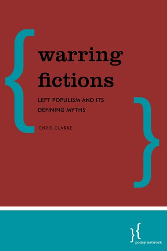 Warring fictions : left populism and its defining myths