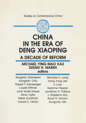 China in the Era of Deng Xiaoping: A Decade of Reform: A Decade of Reform