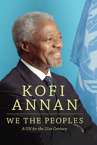 We the Peoples: A UN for the Twenty-First Century