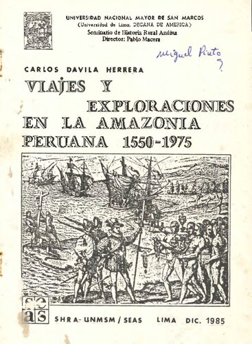 Viajes y exploraciones en la amazonía peruana 1550-1975