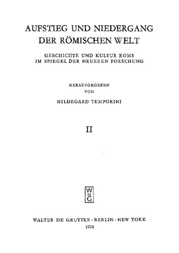 Aufstieg und Niedergang der römischen Welt Teil 2. Principat. 1, Politische Geschichte (Allgemeines)