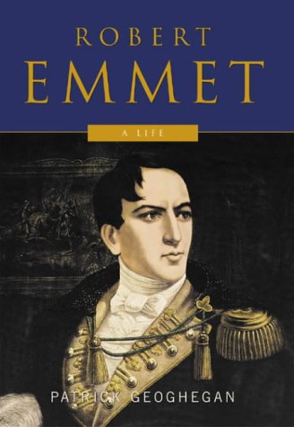 Robert Emmet: A Life