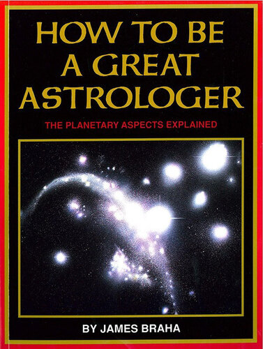 How to Be a Great Astrologer: The Planetary Aspects Explained