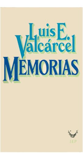 Luis E. Valcárcel. Memorias