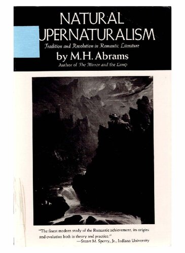 Natural supernaturalism: Tradition and revolution in Romantic literature