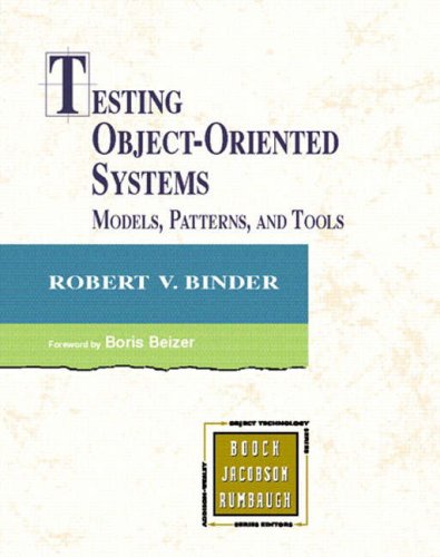 Testing Object-Oriented Systems: Models, Patterns, and Tools