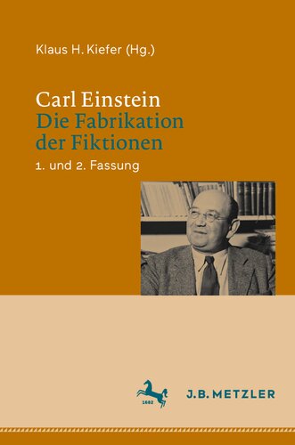 CARL EINSTEIN - DIE FABRIKATION DER FIKTIONEN 1. und 2. fassung.
