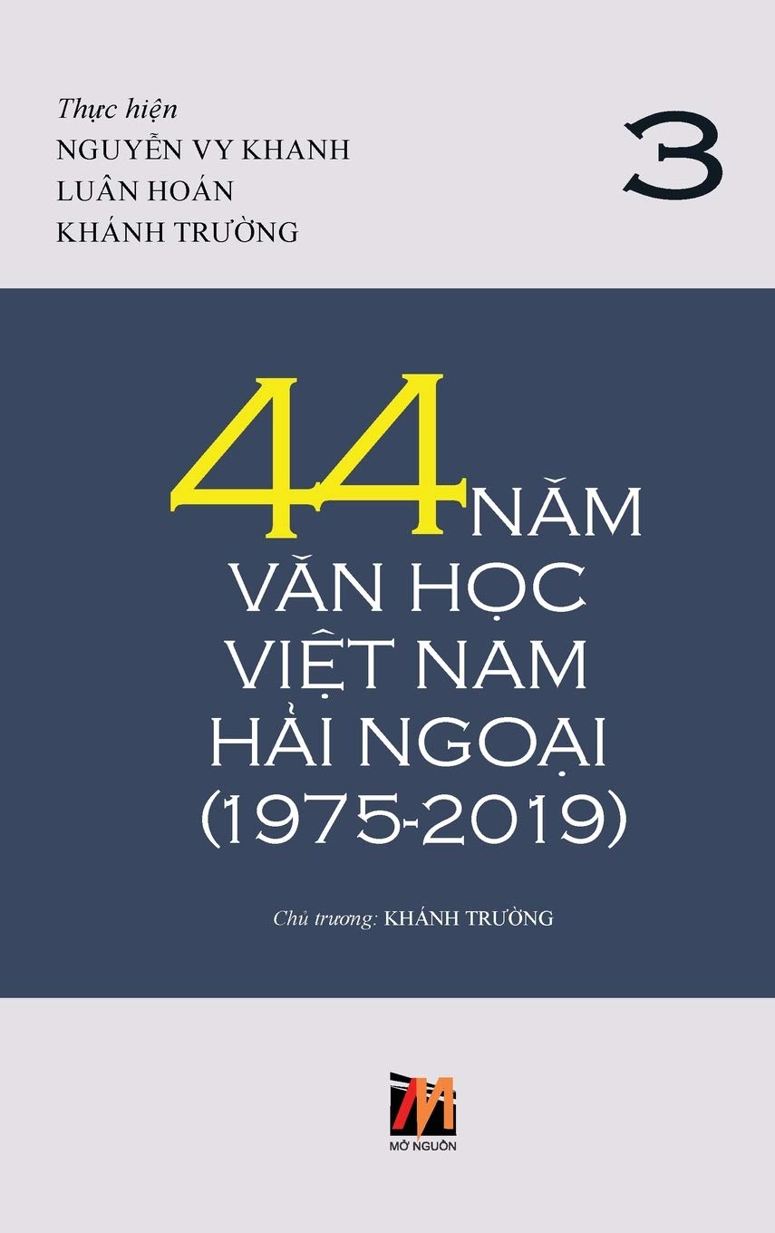 44 Năm Văn Học Việt Nam Hải Ngoại (1975-2019) - Tập 3 (Vietnamese Edition)