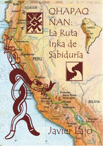 Qhapaq ñan: La ruta inka de sabiduría