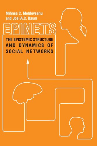 Epinets: The Epistemic Structure And Dynamics Of Social Networks