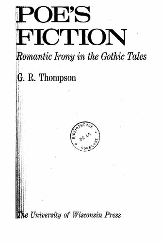 Poe's fiction: Romantic irony in the Gothic tales
