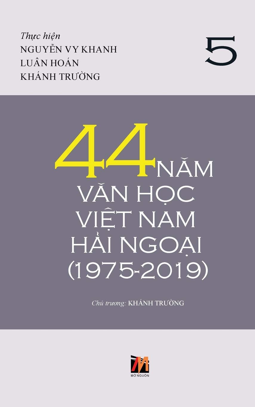44 Năm Văn Học Việt Nam Hải Ngoại (1975-2019) - Tập 5 (Vietnamese Edition)