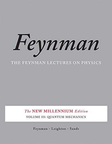 The Feynman Lectures on Physics: The New Millennium Edition: Quantum Mechanics