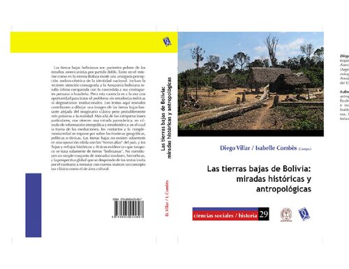 Las tierras bajas de Bolivia: miradas históricas y antropológicas