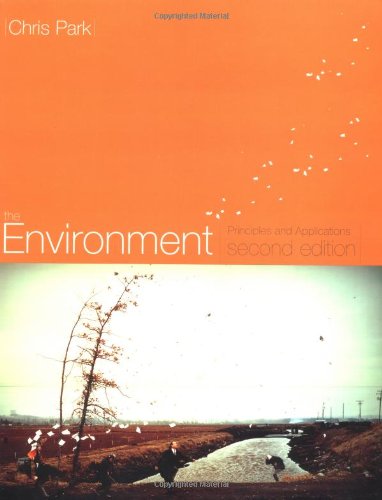 The Environment: Principles and Applications
