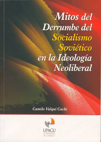 Mitos del Derrumbe del Socialismo Soviético en la Ideología Neoliberal