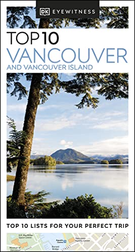 DK Eyewitness Top 10 Vancouver and Vancouver Island (Pocket Travel Guide)