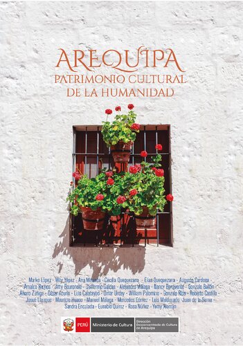Arequipa Patrimonio Cultural de la Humanidad. Reflexiones a quince años de su declaratoria