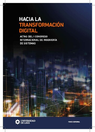 Hacia la transformación digital. Actas del I Congreso Internacional de Ingeniería de Sistemas