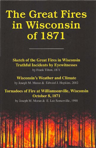 The Great Fires In Wisconsin of 1871