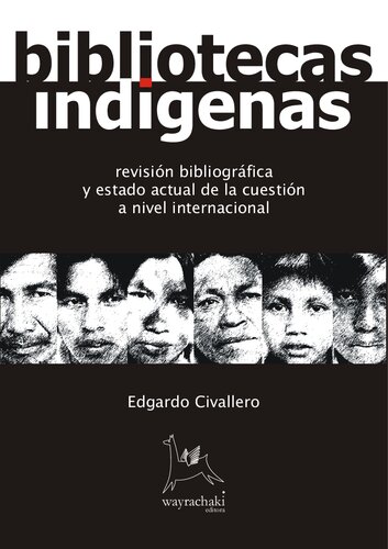 Bibliotecas indígenas. Revisión bibliográfica y estado actual de la cuestión a nivel internacional