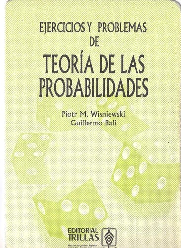 Ejercicios y Problemas de Teoría de las Probabilidades