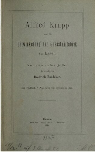Alfred Krupp und die Entwicklung der Gussstahlfabrik zu Essen