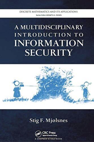 A Multidisciplinary Introduction to Information Security