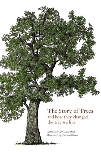The Story of Trees and How They Changed the Way We Live