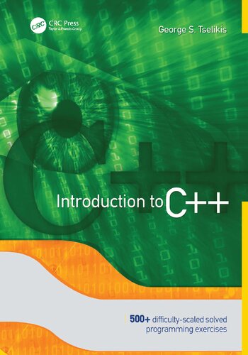Introduction to C++ :  500+ Difficulty-Scaled Solved Programming Exercises.