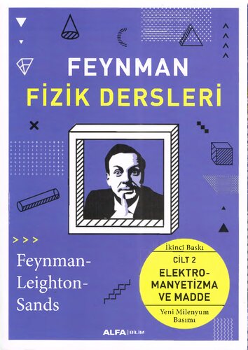 Feynman Fizik Dersleri Cilt:2 Elektromanyetizma ve Madde