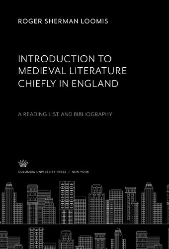 Introduction to Medieval Literature, Chiefly in England: A Reading List and Bibliography