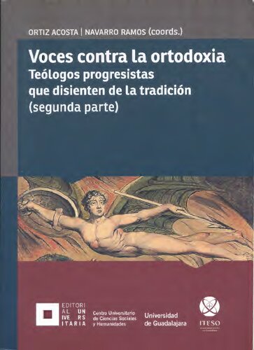 Voces contra la ortodoxia. Teólogos progresistas que disienten de la tradición (segunda parte)