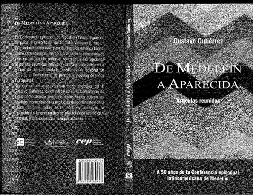 De Medellín a Aparecida: Artículos reunidos. A 50 años de la Conferencia episcopal latinoamericana de Medellín