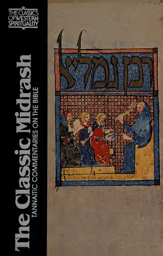 The Classic Midrash : Tannaitic commentaries on the Bible