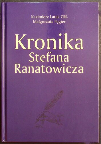Kronika Stefana Ranatowicza: studium historyczno-źródłoznawcze