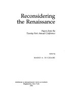 Reconsidering the Renaissance: Papers from the Twenty-first Annual Conference