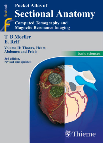 Pocket Atlas of Sectional Anatomy, Computed Tomography and Magnetic Resonance Imaging: Thorax, Heart, Abdomen, and Pelvis