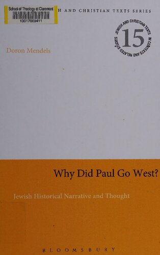 Why Did Paul Go West - Jewish Historical Narrative and Thought