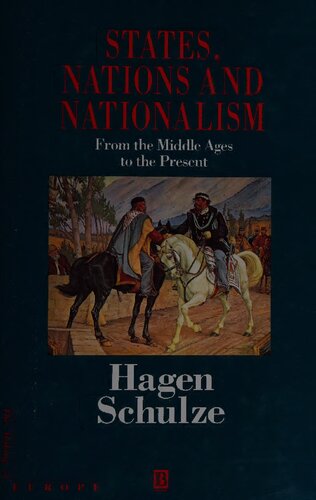 States, Nations and Nationalism - From Middle Ages to Present