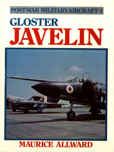 Postwar Military Aircraft 1 - Gloster Javelin
