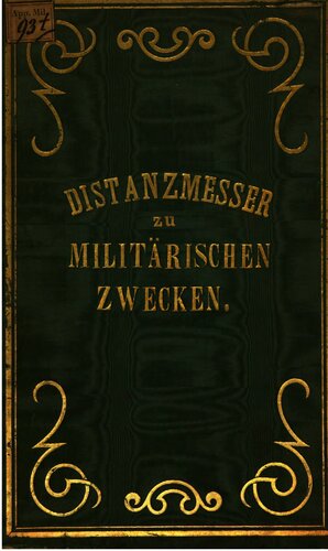 Beschreibung eines neuen Distanz-Messers zu militärischen Zwecken