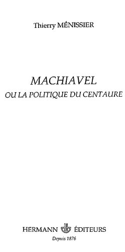 Machiavel ou la politique du centaure