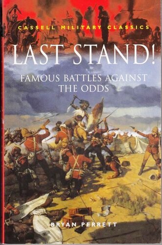 Last Stand: Famous Battles Against the Odds