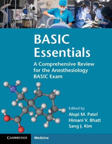 BASIC Essentials: A Comprehensive Review for the Anesthesiology BASIC Exam