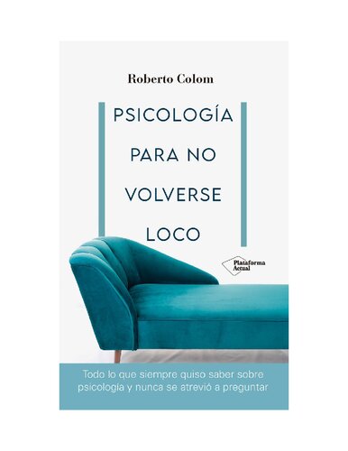 Psicología para no volverse loco