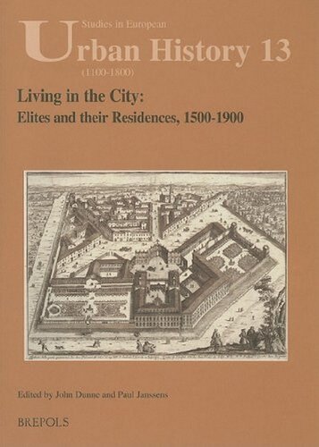 Living in the City: Elites and Their Residences, 1500-1900