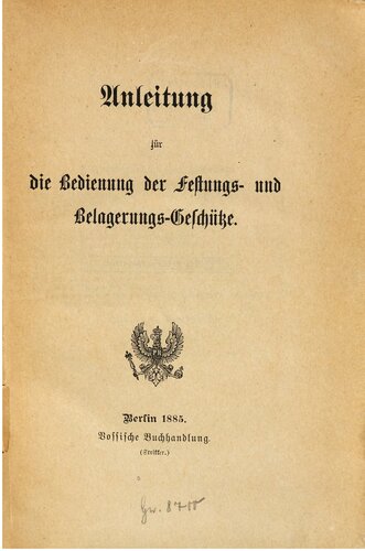 Anleitung für die Bedienung der Festungs- und Belagerungs-Geschütze