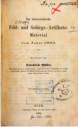 Das österreichische Feld- und Gebirgs-Artillerie-Material vom Jahre 1863