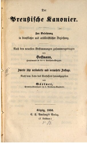 Der preußische Kanonier ; zur Belehrung in dienstlicer und artilleristischer Beziehung